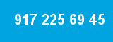 917 225 69 45